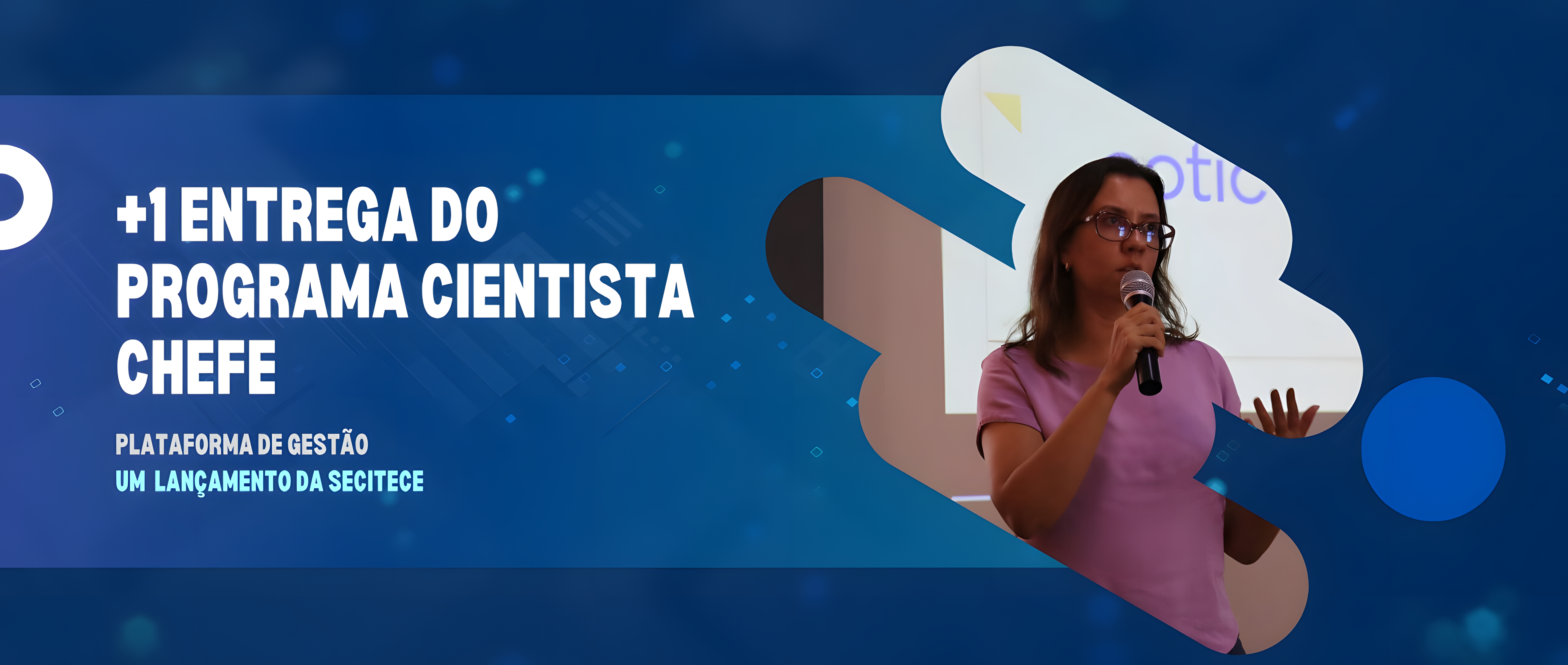 Capa de Secitece avança na Transformação Digital com o apoio do Programa Cientista Chefe